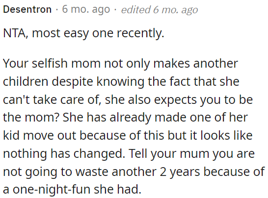 It is unfair for her mom to have another child when she can't care for it, and OP shouldn't be expected to be a parent.