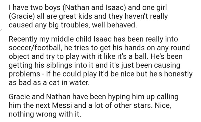 OP's son is really into soccer, and has a habit of using anything round as a ball