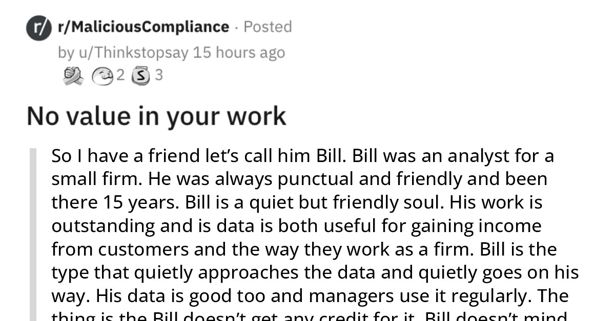 Management Fires An Employee And Informs Him His Work Is Worthless, He Gets A New Job In A Rival Company