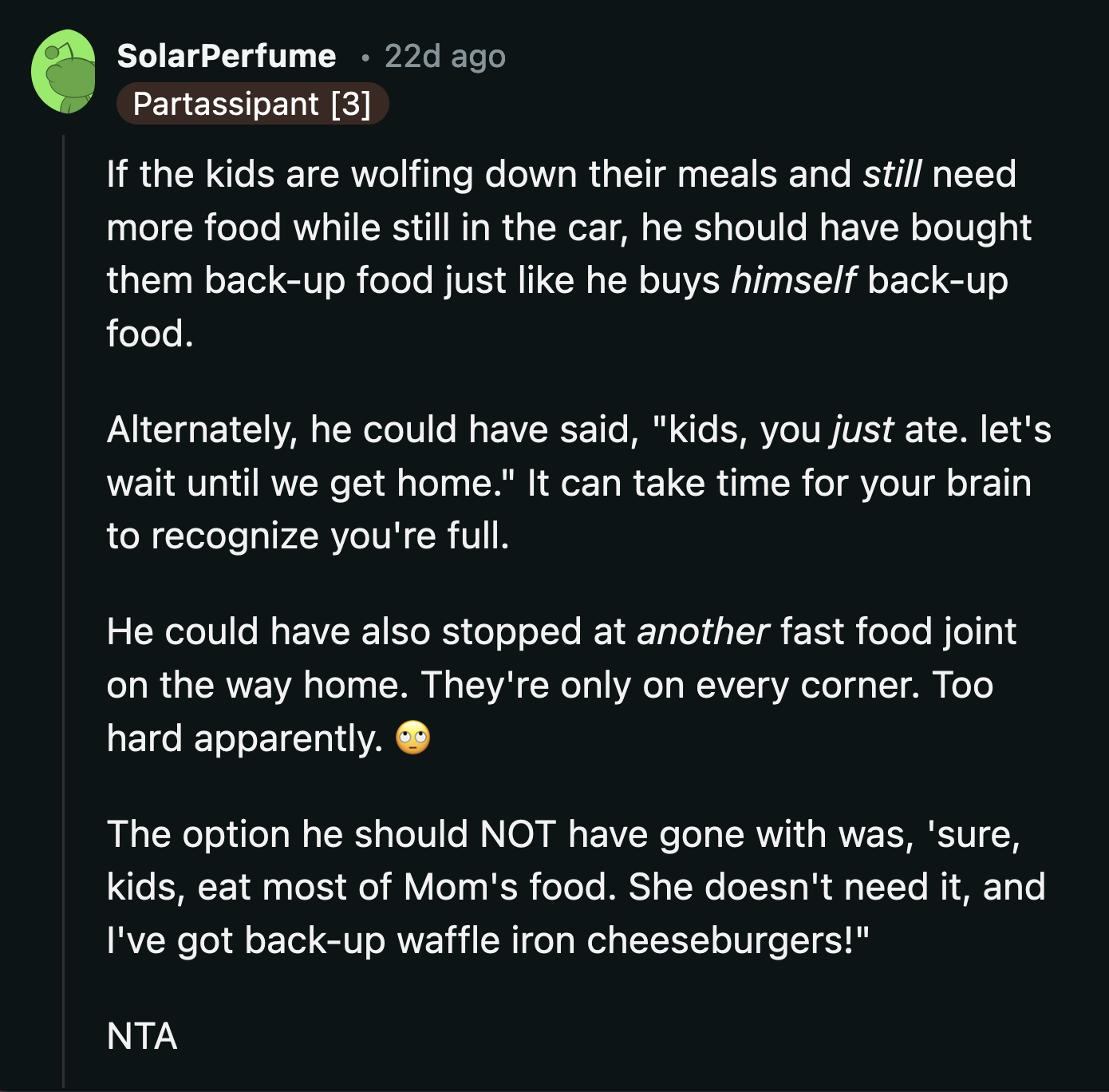 A majority of the comments shared OP's opinion. They said her husband had many options instead of giving away OP's food.