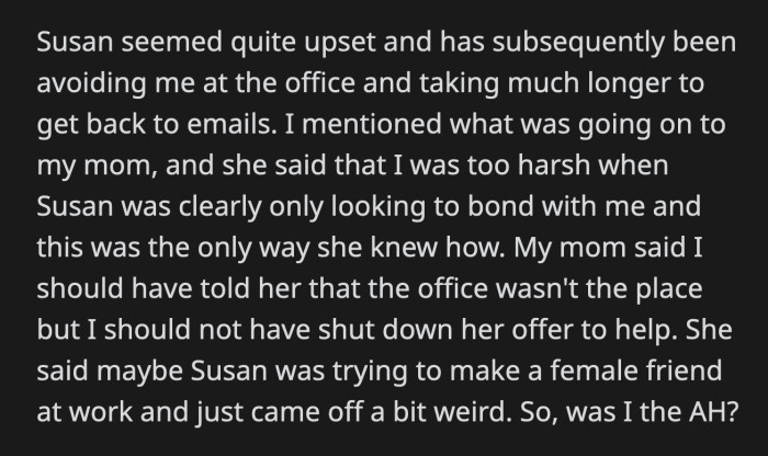 She thought Susan was trying to make friends at work, and it was possible that talking about her pregnancy was her way of bonding.