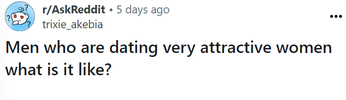 This is the infamous question that we'll be examining today, asked by a Redditor in the Ask Reddit thread.