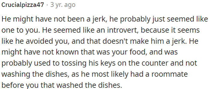 Past living situations could have led him to think his actions were acceptable