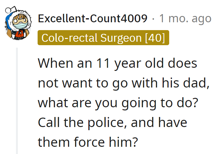 Sending a SWAT team for a playdate refusal? That's a bit overkill. Negotiate bedtime, not a hostage situation!