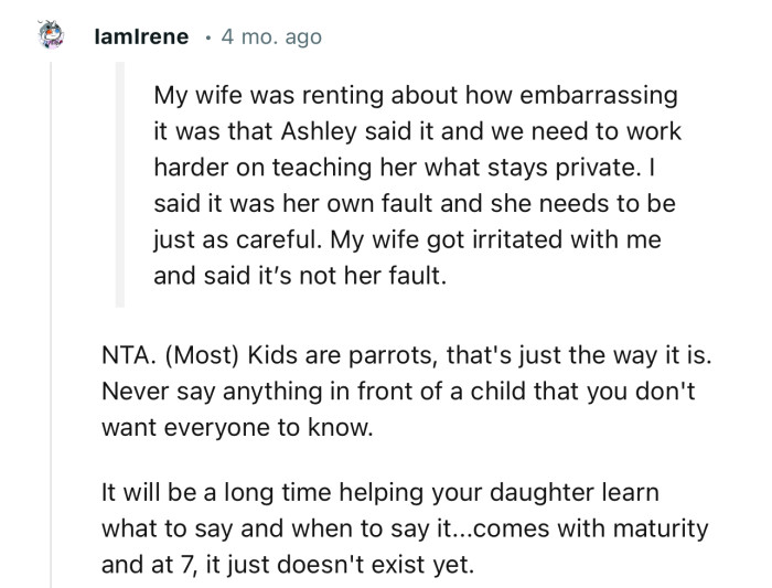 “Never say anything in front of a child that you don't want everyone to know.”