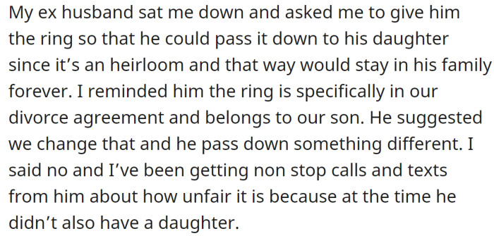 But when her ex-husband had a daughter, he changed his mind and wanted it back: