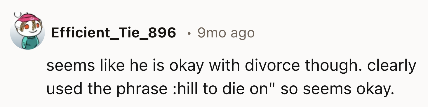 He Seems Like He Is Okay With The Divorce