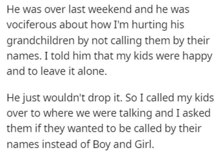 OP's father hates the fact that his kids are named Boy and Girl