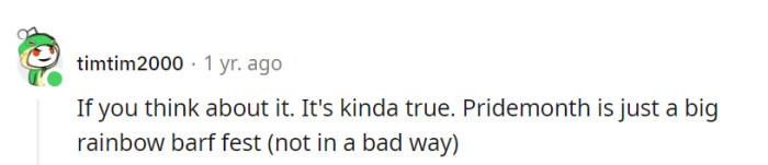 Well, Pride Month is all about celebrating the rainbow, so consider it a colorful buffet for the eyes and a feast for the heart!