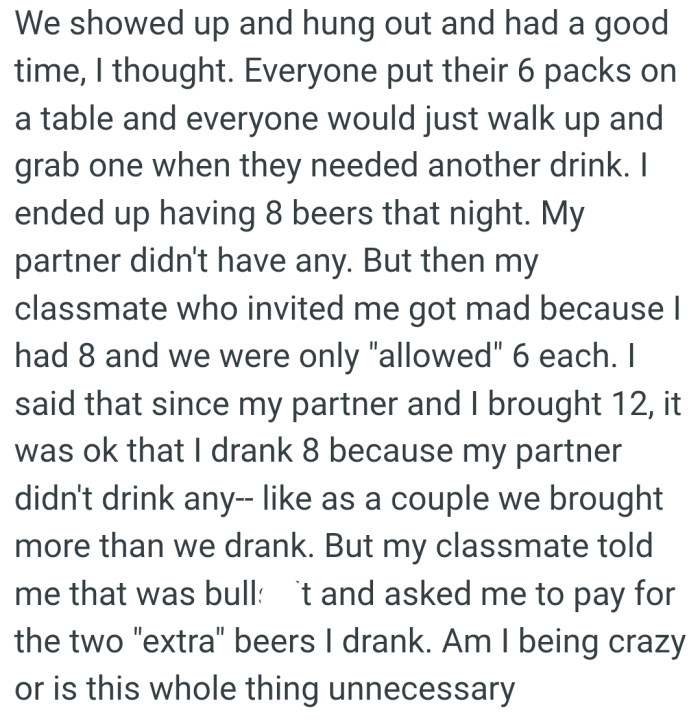 OP's classmate who invited him got mad because he had 8 beers