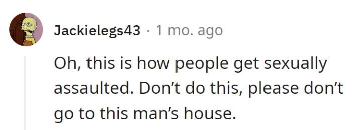 Not a good idea; it's like a plot twist in a suspense thriller.