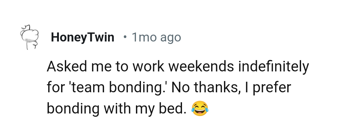 I definitely prefer bonding with my bed