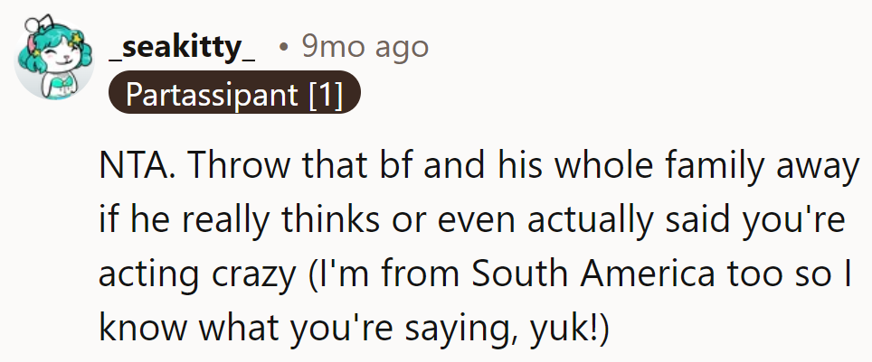 If BF's calling her crazy, it's time for a family dumpster dive. South America knows crazy, but this? Yuk indeed!