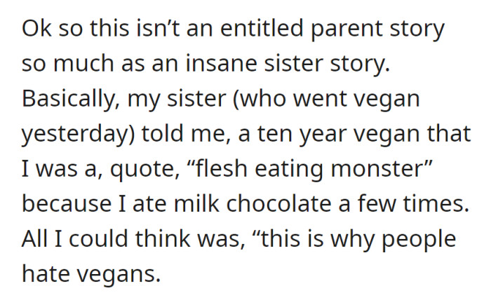 OP got called by their newly-turned-vegan sister a 