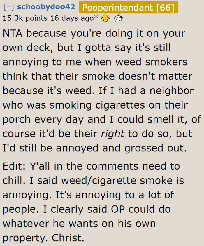 This user confesses that they're annoyed by neighbors who smoke, but still believes that the OP isn't doing anything wrong.