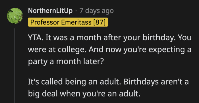 Good point, OP is old enough to make her birthdays more special for herself