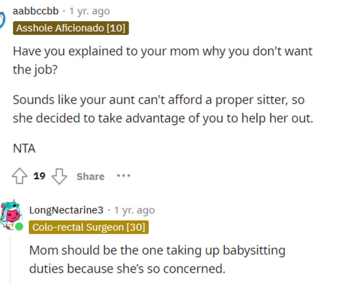 His mom should definitely try babysitting the child just to see how things are, which would explain OP's reasoning.