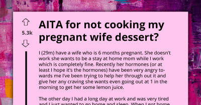 Exhausted Husband Sparks Pregnant Wife’s Meltdown For Refusing Her Late-Night Cookie Cake Request