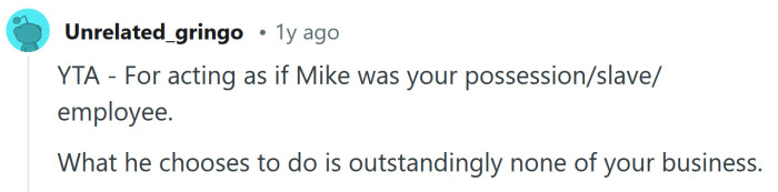 What Mike does is none of your business.