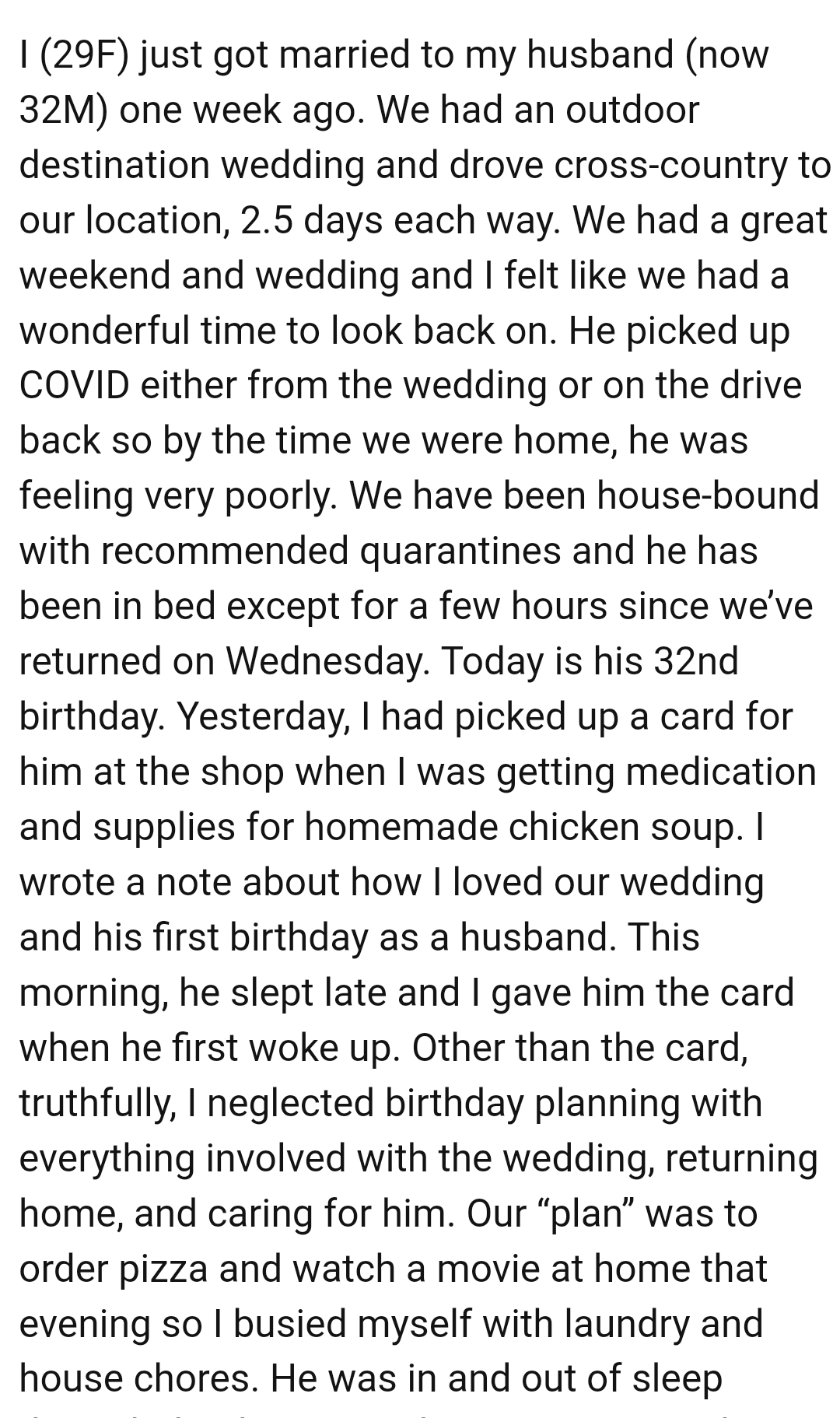 They have been housebound with recommended quarantines, and her husband has been in bed