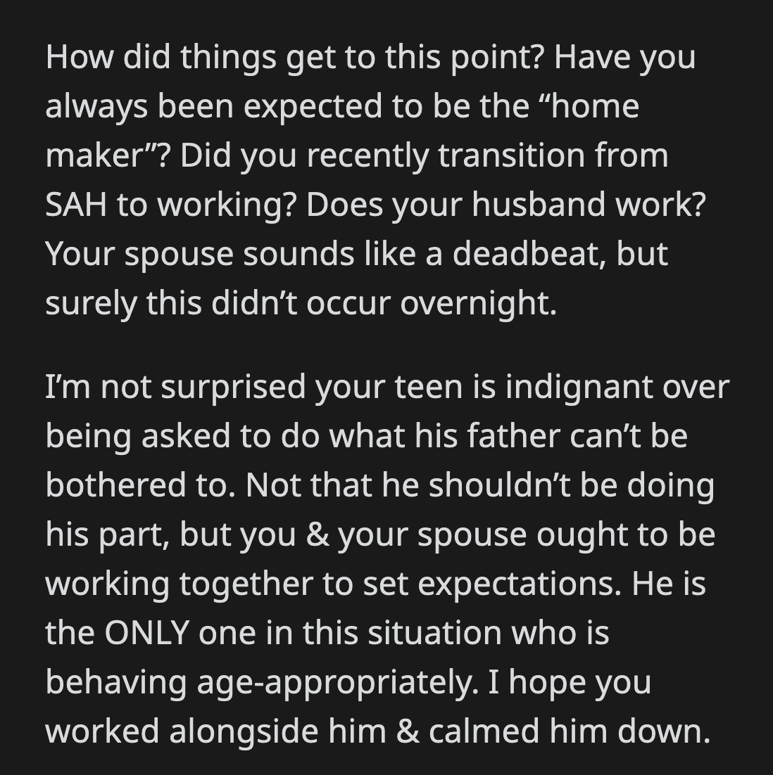 They also wondered if Dustin had been a slob before he got married to OP.