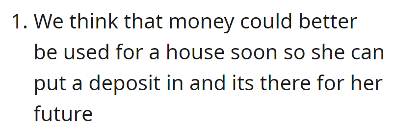 They prefer using Chrissy's savings for a future house deposit rather than immediate accommodation needs.