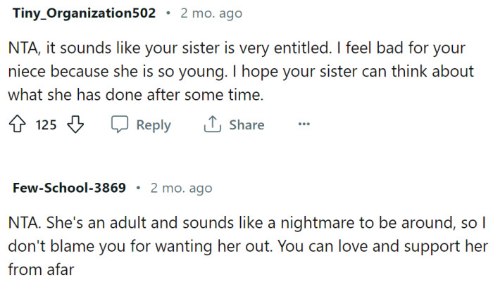It sounds like the sister is very entitled—a nightmare to be around.