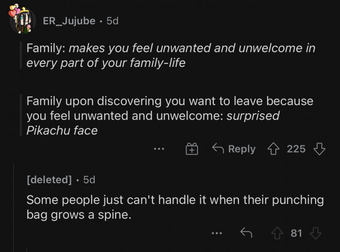 Bad parents never like taking responsibility for their past mistakes.