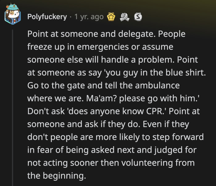 1. Step up and delegate if everyone else is panicking or taking videos