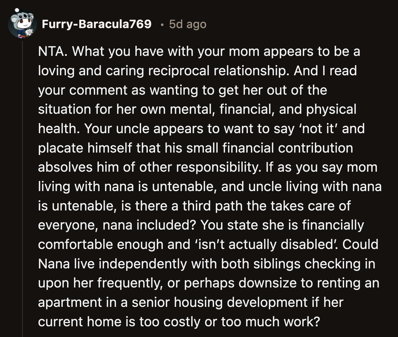 It isn't selfish of OP to remove her mom from an environment that does nothing to improve her life.