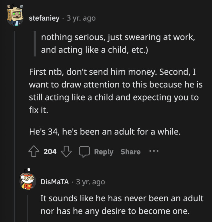 He hasn't been acting like one based on the reasons cited for his firing.