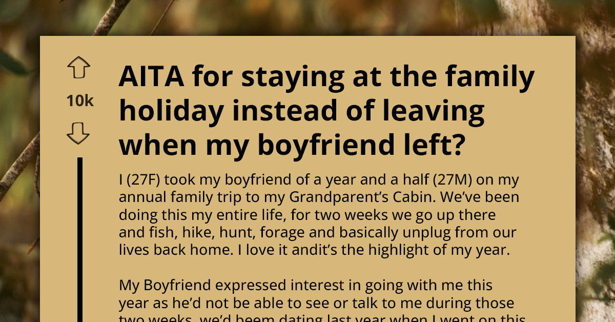 Boyfriend Leaves Family Cabin After Five Days — Then Accuses Girlfriend of “Abandoning” Him