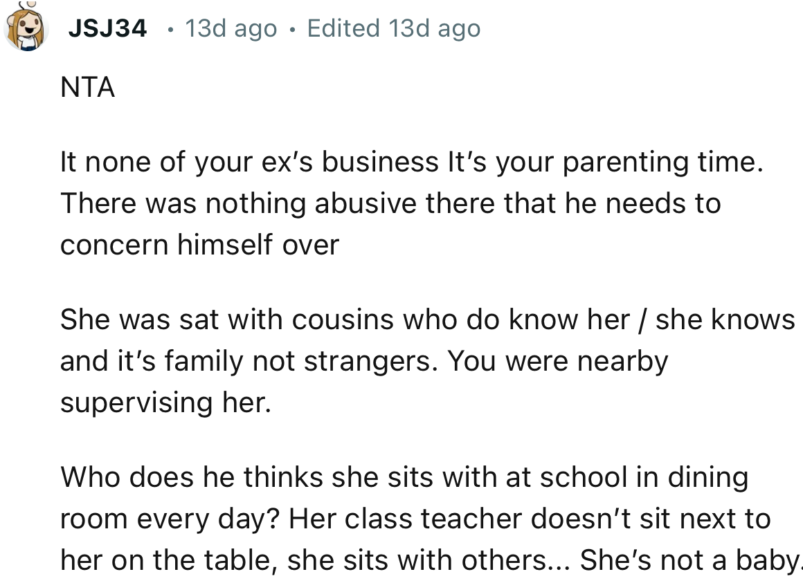 “She was sat with cousins who do know her / she knows and it’s family not strangers. You were nearby supervising her.”