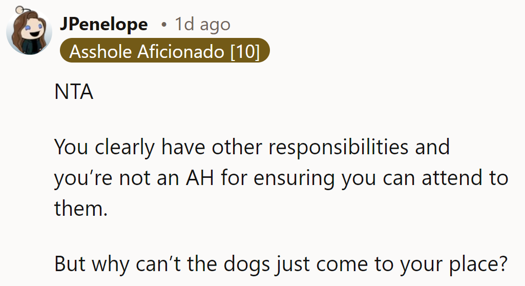 NTA - Handling responsibilities doesn't make him the AH. Can't dogs commute?