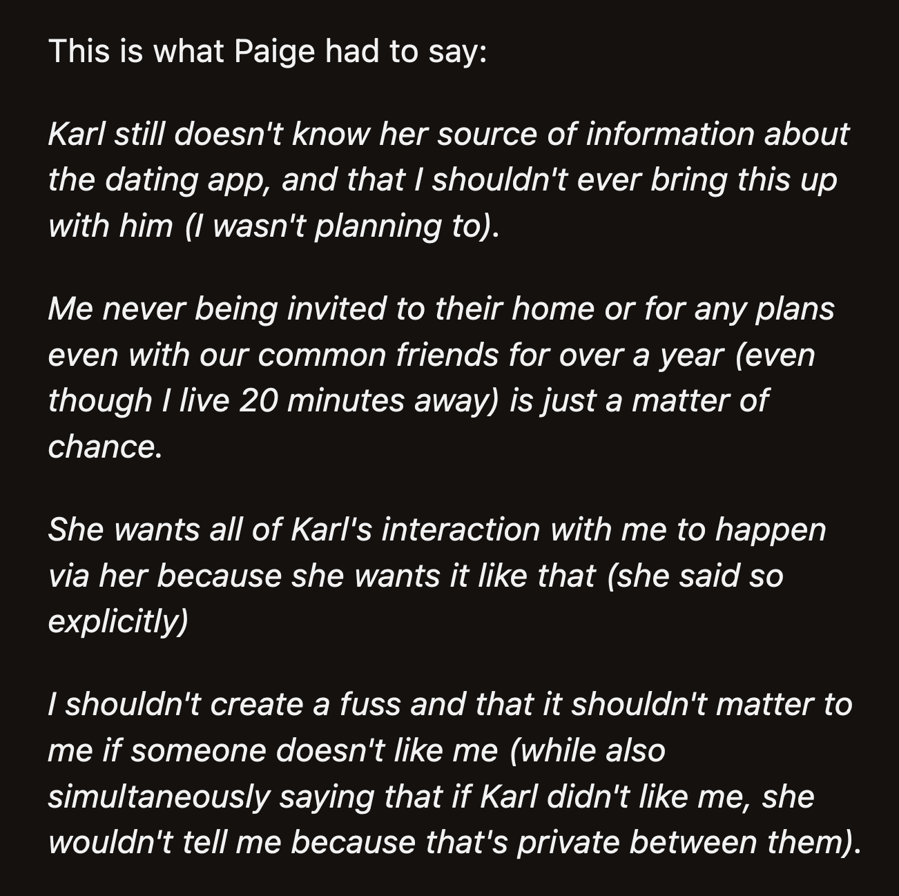 OP had enough of the iciness and spoke to Paige about her observations.