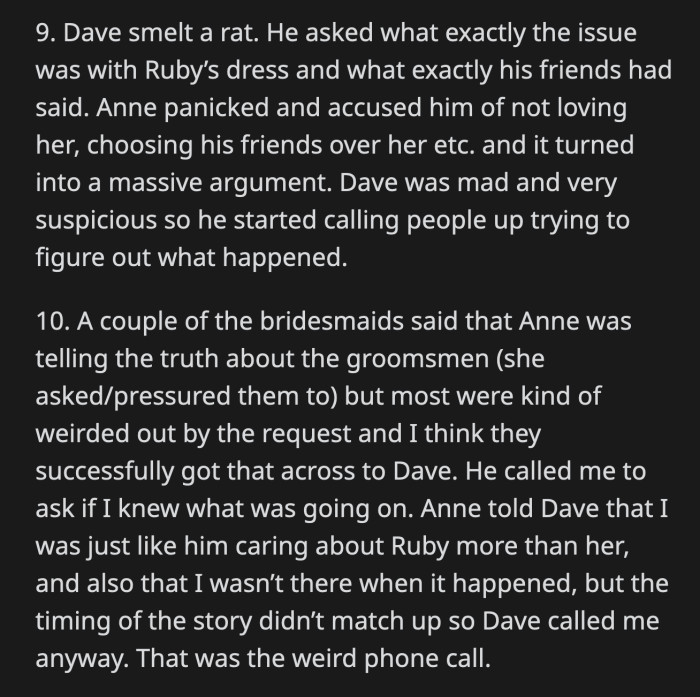 Anne panicked when Dave began questioning her whole story. She accused him and OP of siding with Ruby instead of her. Dave bought none of it hence the odd phone call with OP.