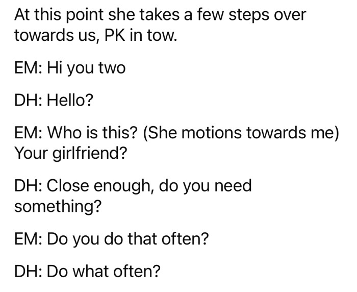 The woman decided to confront OP and her husband about it.