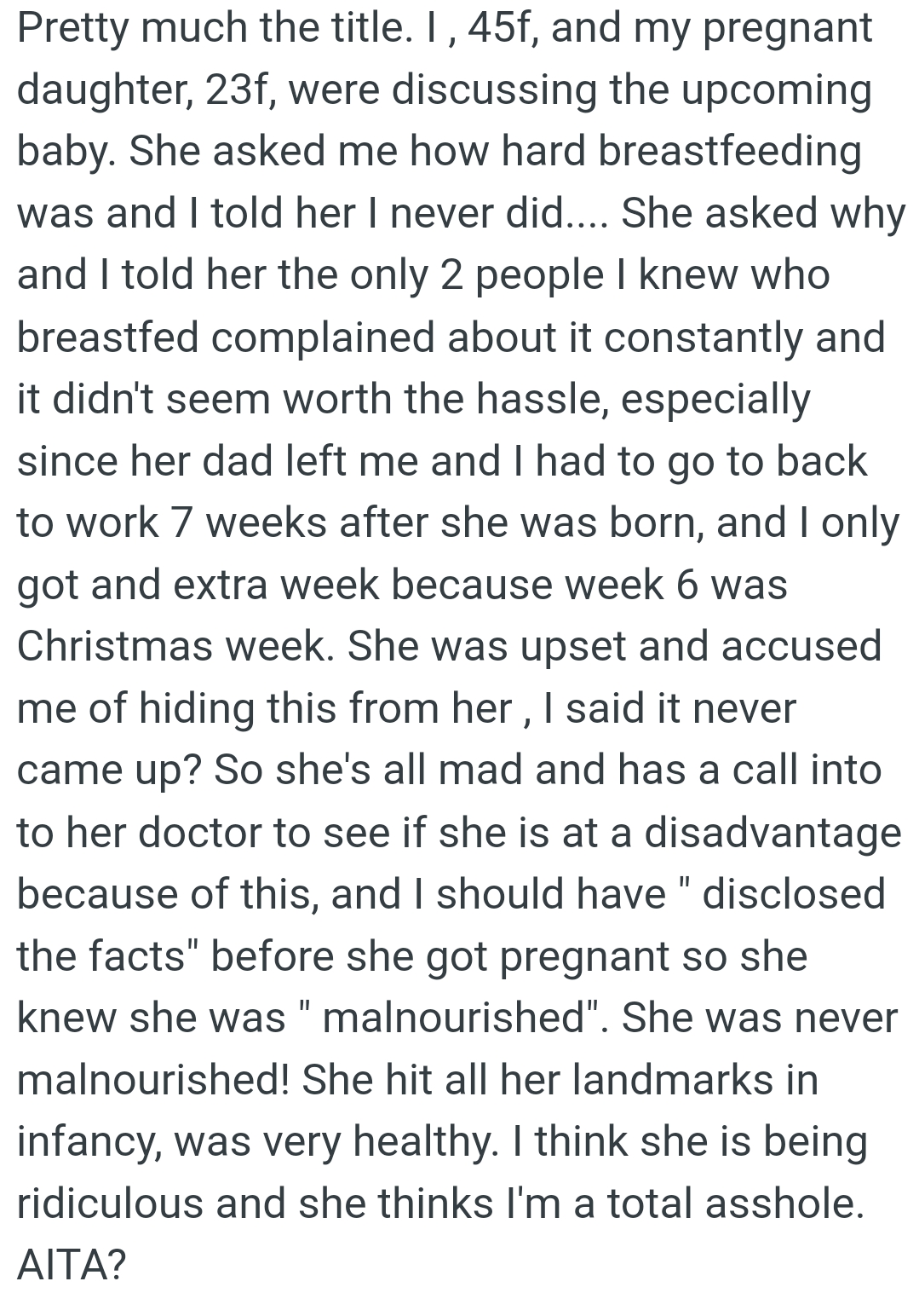The only two people she knew who breastfed complained about it constantly, and it didn't seem worth the hassle.