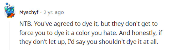 She ultimately has the right to color her hair or not, and if they don't like it, then they can remove her from the wedding lineup.
