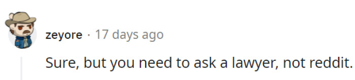 Sometimes people just need a reality check from the people of Reddit! We can't blame OP for turning to this platform.