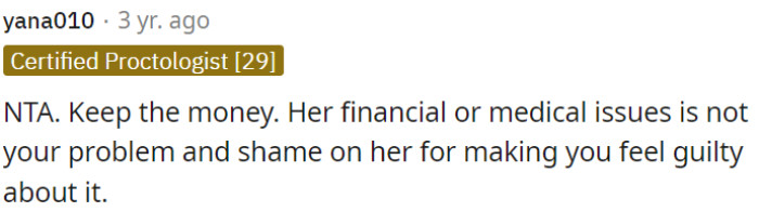 OP should not feel guilty about someone else's financial or medical issues.