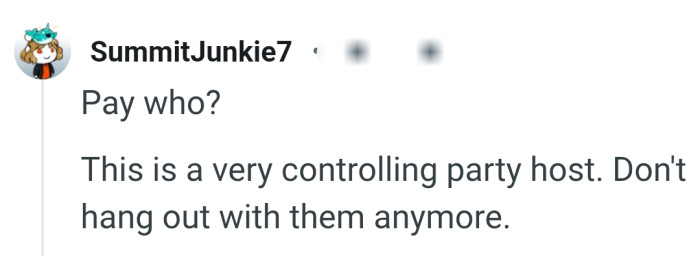 The party host is very controlling