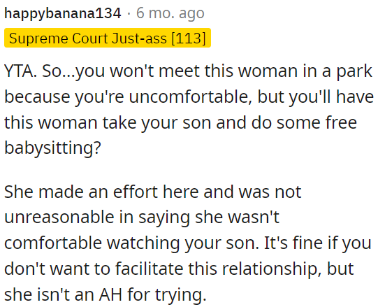 OP is uncomfortable meeting the woman at the park but is okay with her babysitting her son for free.