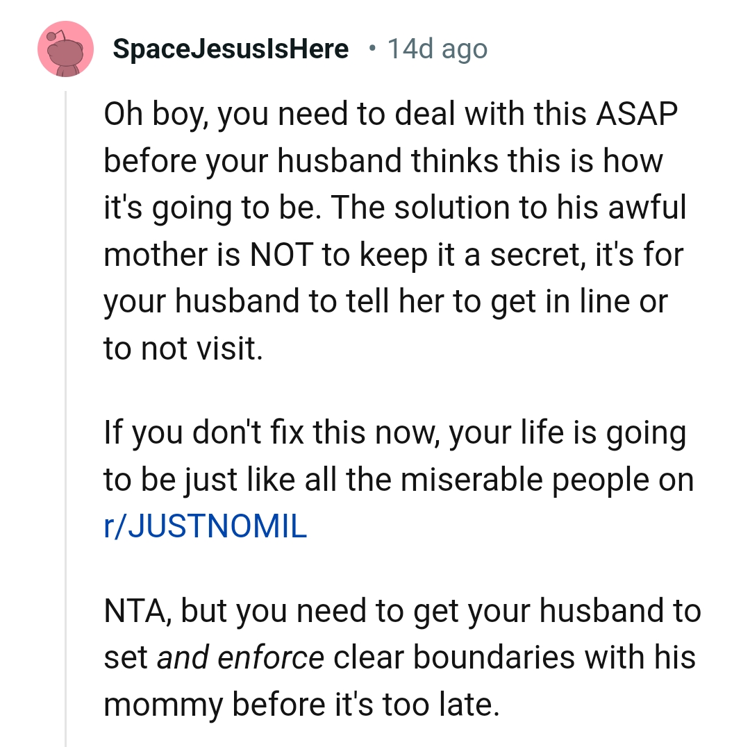 The solution to his awful mother is not to hide