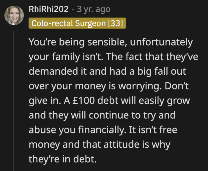 Being this entitled over another person's credit card means they cannot be trusted with any form of money.
