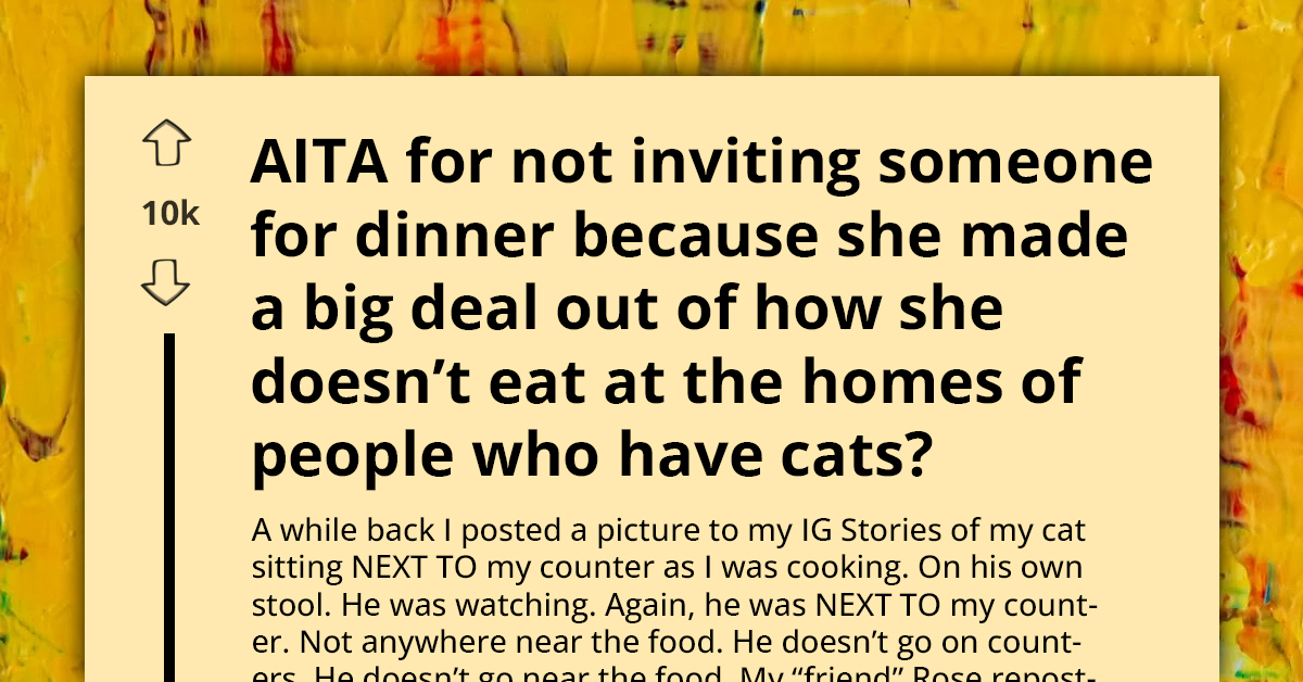 Host Snubs Cat-Shaming Friend From Dinner After Instagram Repost Mocking Pet Hygiene
