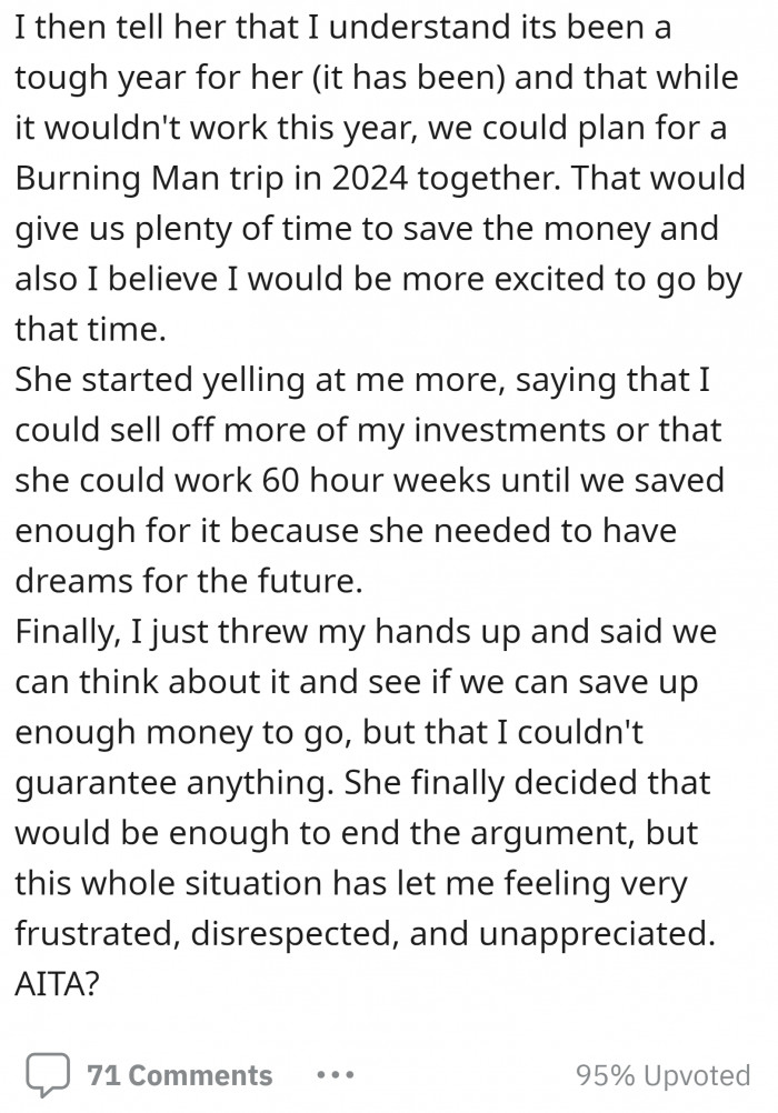 3. But his wife isn't happy with his reasons and eventually wants things her way.