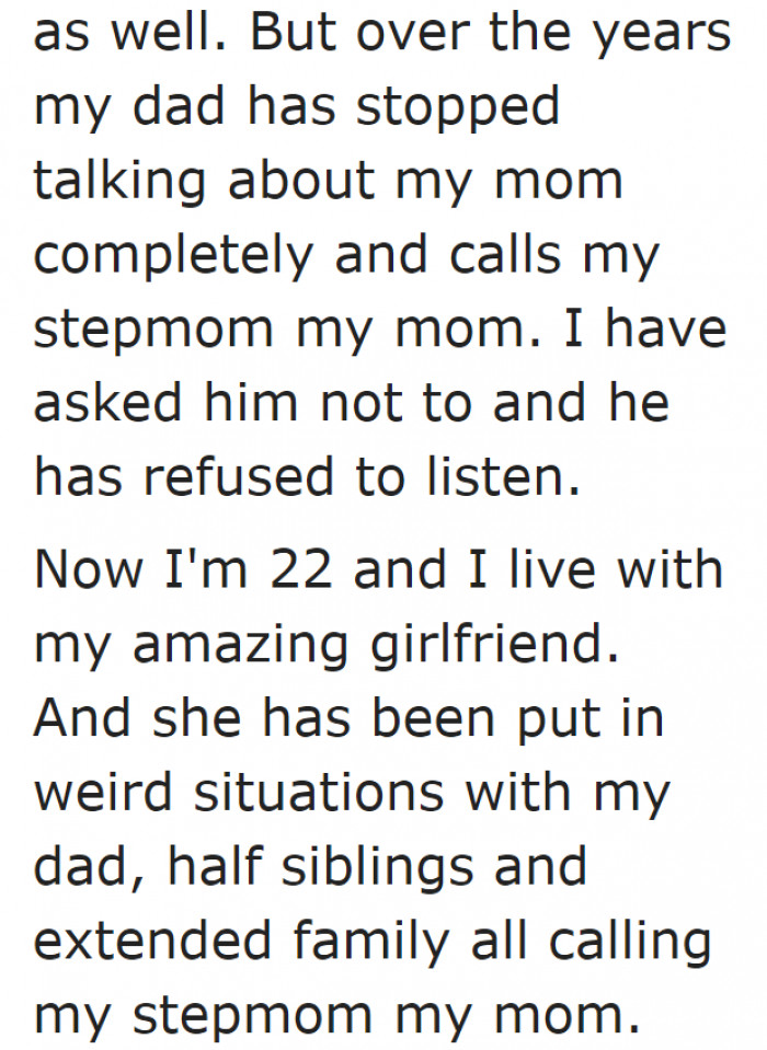 Years passed by, and now, the dad insists that the stepmom is now the mom.