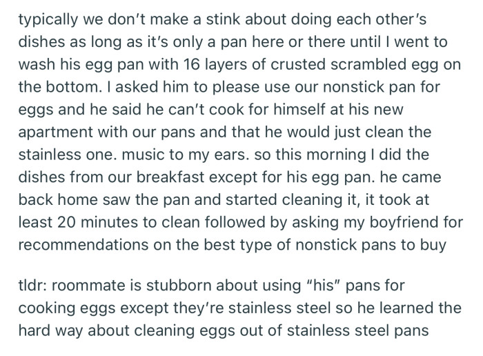 Well, it didn’t take long for him to realize that non-stick pans are the way to go