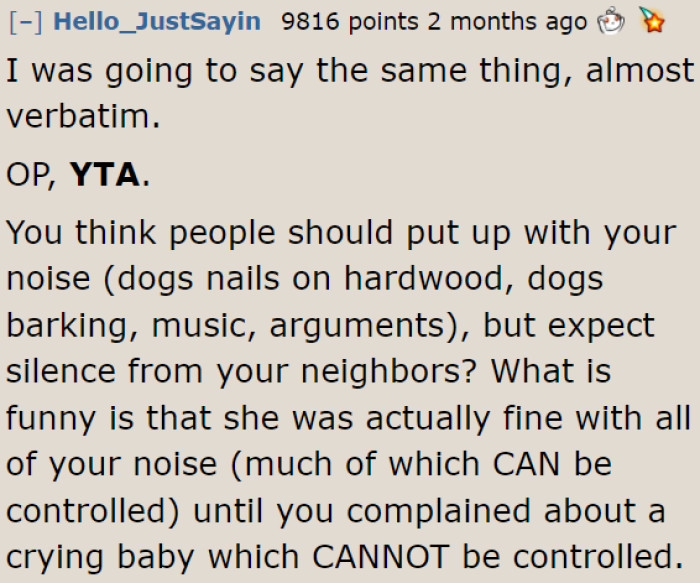 Why does she expect her neighbors to keep quiet when she herself can't do that?